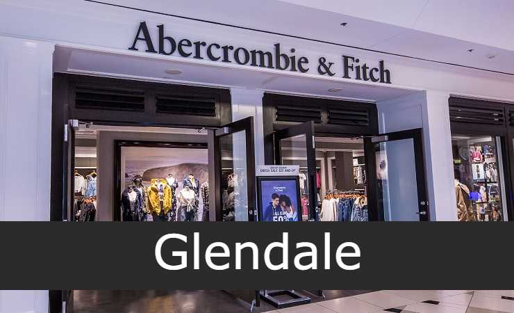 abercrombie & fitch Glendale