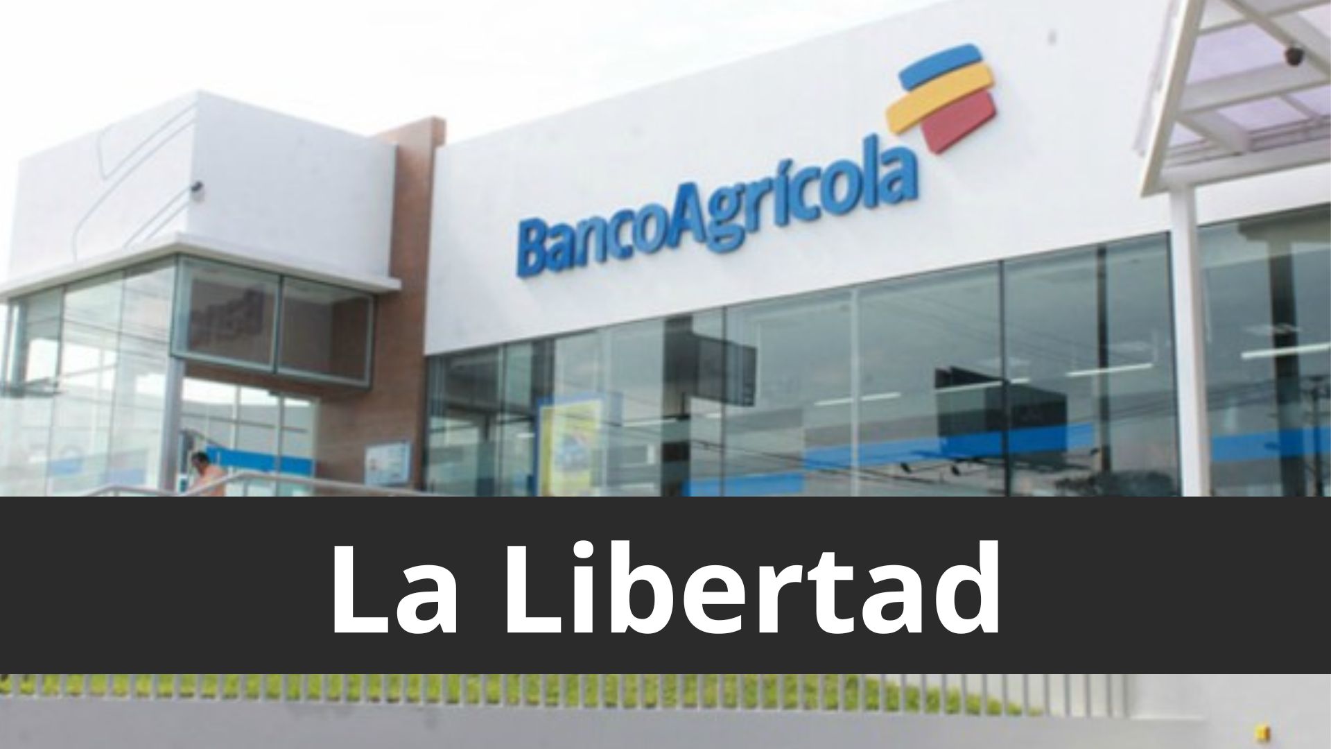 banco agricola la libertad