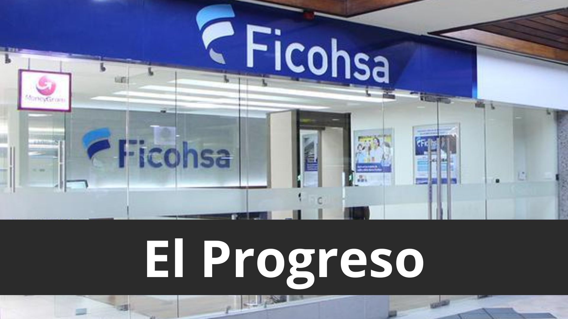 banco ficohsa el progreso