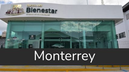 Banco del Bienestar en Monterrey