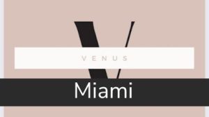 Venus Miami